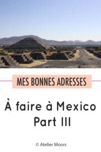 les endroits à ne pas manquer à Mexico